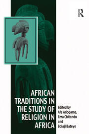 African Traditions in the Study of Religion in Africa: Emerging Trends, Indigenous Spirituality and the Interface with other World Religions book cover