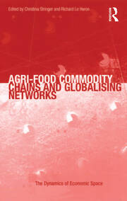 Agri-Food Commodity Chains and Globalising Networks book cover