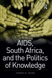 AIDS, South Africa, and the Politics of Knowledge book cover
