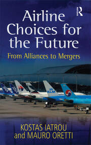 Airline Choices for the Future: From Alliances to Mergers book cover
