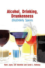 Alcohol, Drinking, Drunkenness: (Dis)Orderly Spaces book cover