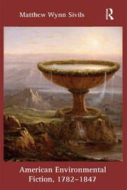 American Environmental Fiction, 1782-1847 book cover