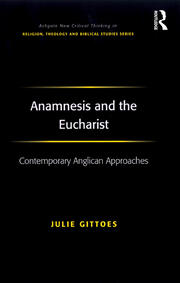 Anamnesis and the Eucharist: Contemporary Anglican Approaches book cover