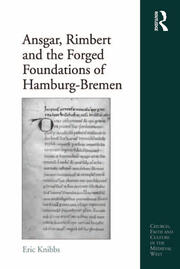 Ansgar, Rimbert and the Forged Foundations of Hamburg-Bremen book cover