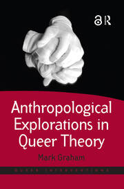 Anthropological Explorations in Queer Theory book cover