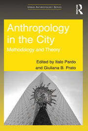 Anthropology in the City: Methodology and Theory book cover
