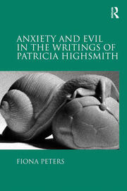 Anxiety and Evil in the Writings of Patricia Highsmith book cover