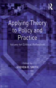 Applying Theory to Policy and Practice: Issues for Critical Reflection book cover