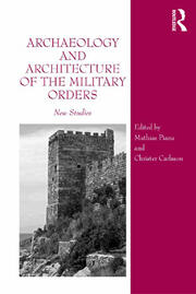 Archaeology and Architecture of the Military Orders: New Studies book cover