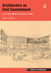 Architecture as Civil Commitment: Lucio Costa's Modernist Project for Brazil book cover