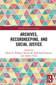 Archives, Recordkeeping and Social Justice book cover
