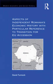 Aspects of Independent Romania's Economic History with Particular Reference to Transition for EU Accession book cover