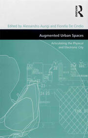 Augmented Urban Spaces: Articulating the Physical and Electronic City book cover