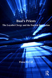 Baal's Priests: The Loyalist Clergy and the English Revolution book cover
