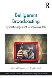 Belligerent Broadcasting: Synthetic argument in broadcast talk book cover