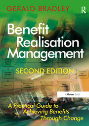Benefit Realisation Management: A Practical Guide to Achieving Benefits Through Change book cover