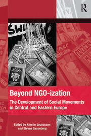 Beyond NGO-ization: The Development of Social Movements in Central and Eastern Europe book cover