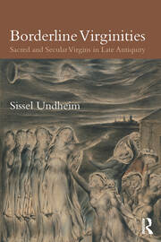 Borderline Virginities: Sacred and Secular Virgins in Late Antiquity book cover