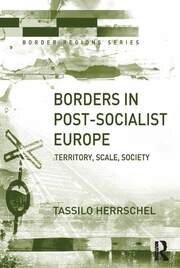 Borders in Post-Socialist Europe: Territory, Scale, Society book cover