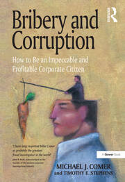 Bribery and Corruption: How to Be an Impeccable and Profitable Corporate Citizen book cover