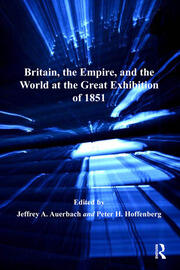 Britain, the Empire, and the World at the Great Exhibition of 1851 book cover