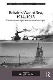 Britain's War At Sea, 1914-1918: The war they thought and the war they fought book cover