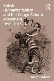 British Humanitarianism and the Congo Reform Movement, 1896-1913 book cover