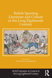 British Sporting Literature and Culture in the Long Eighteenth Century book cover