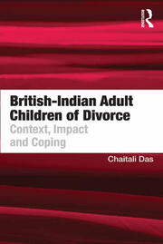 British-Indian Adult Children of Divorce: Context, Impact and Coping book cover