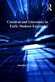 Carnival and Literature in Early Modern England book cover