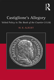 Castiglione's Allegory: Veiled Policy in The Book of the Courtier (1528) book cover