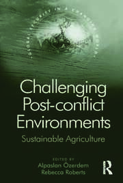 Challenging Post-conflict Environments: Sustainable Agriculture book cover