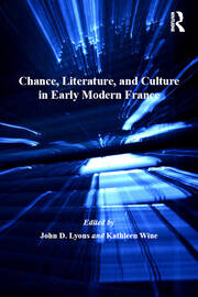 Chance, Literature, and Culture in Early Modern France book cover