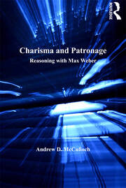 Charisma and Patronage: Reasoning with Max Weber book cover