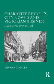 Charlotte Riddell's City Novels and Victorian Business: Narrating Capitalism book cover