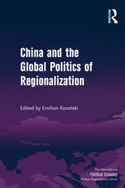 China and the Global Politics of Regionalization book cover