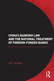 China's Banking Law and the National Treatment of Foreign-Funded Banks book cover