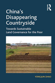 China's Disappearing Countryside: Towards Sustainable Land Governance for the Poor book cover