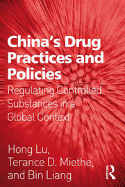 China's Drug Practices and Policies: Regulating Controlled Substances in a Global Context book cover