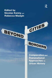 Cities Beyond Borders: Comparative and Transnational Approaches to Urban History book cover