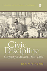 Civic Discipline: Geography in America, 1860-1890 book cover