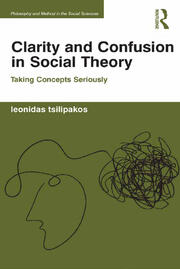 Clarity and Confusion in Social Theory: Taking Concepts Seriously book cover