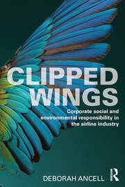Clipped Wings: Corporate social and environmental responsibility in the airline industry book cover
