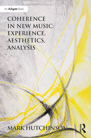 Coherence in New Music: Experience, Aesthetics, Analysis book cover
