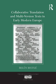 Collaborative Translation and Multi-Version Texts in Early Modern Europe book cover
