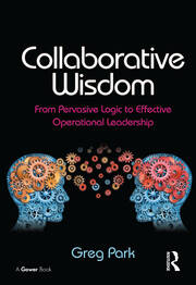 Collaborative Wisdom: From Pervasive Logic to Effective Operational Leadership book cover