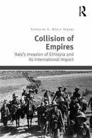 Collision of Empires: Italy's Invasion of Ethiopia and its International Impact book cover