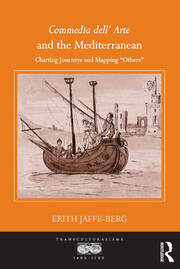 Commedia dell' Arte and the Mediterranean: Charting Journeys and Mapping 'Others' book cover
