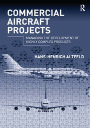 Commercial Aircraft Projects: Managing the Development of Highly Complex Products book cover