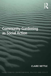 Community Gardening as Social Action book cover